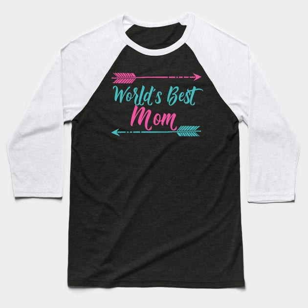 World's Best Mom Baseball T-Shirt by epiclovedesigns